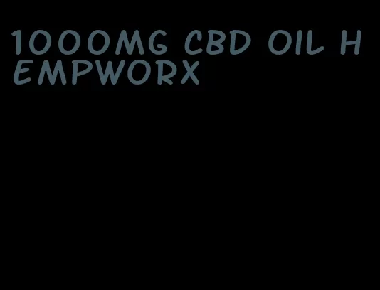 1000mg CBD oil HempWorx