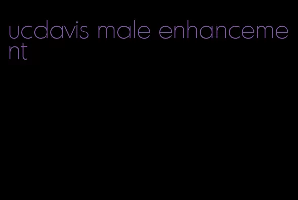 ucdavis male enhancement