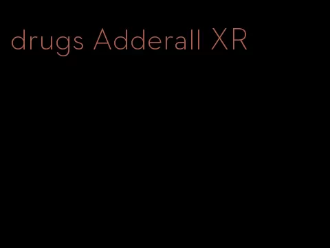 drugs Adderall XR