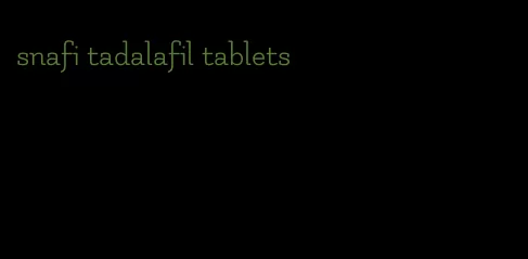 snafi tadalafil tablets