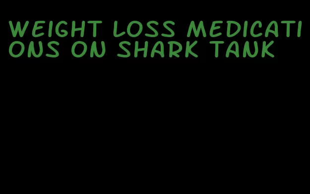 weight loss medications on shark tank