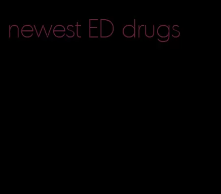 newest ED drugs