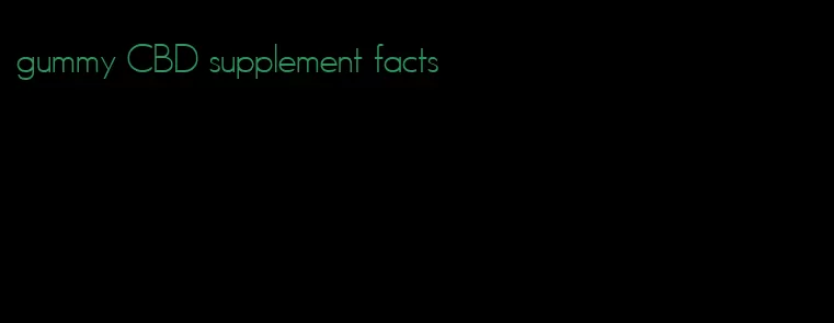 gummy CBD supplement facts