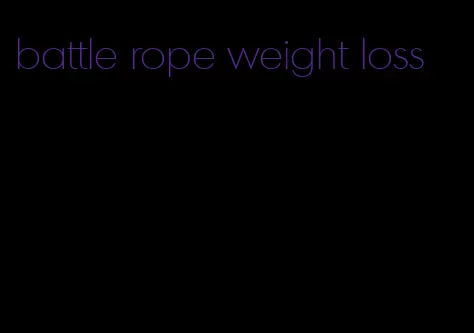 battle rope weight loss