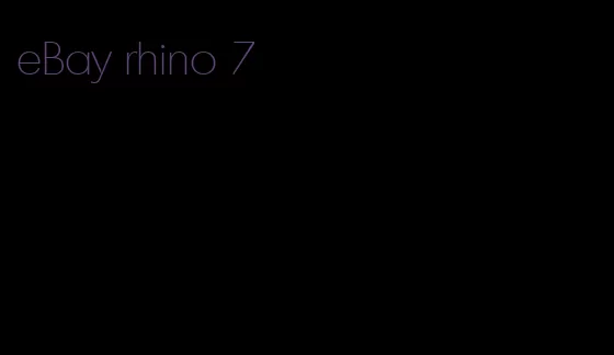 eBay rhino 7