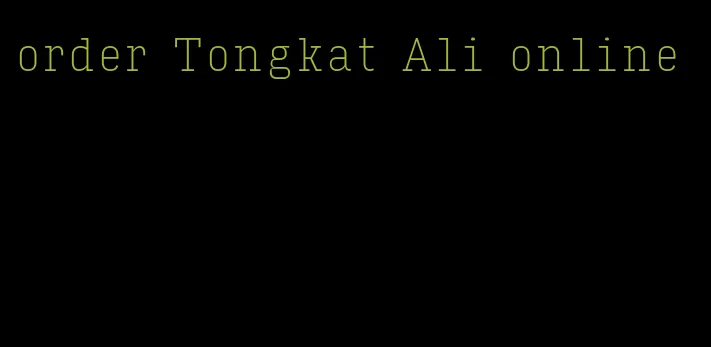 order Tongkat Ali online