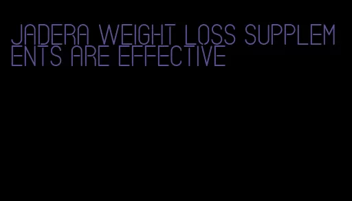 jadera weight loss supplements are effective