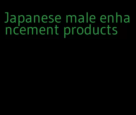 Japanese male enhancement products