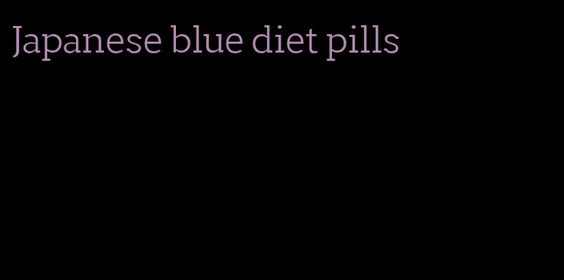 Japanese blue diet pills