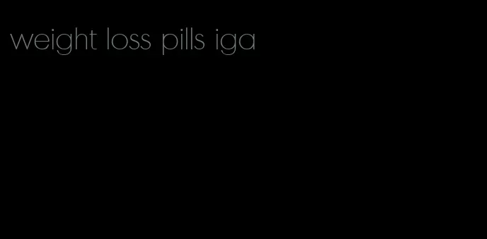 weight loss pills iga