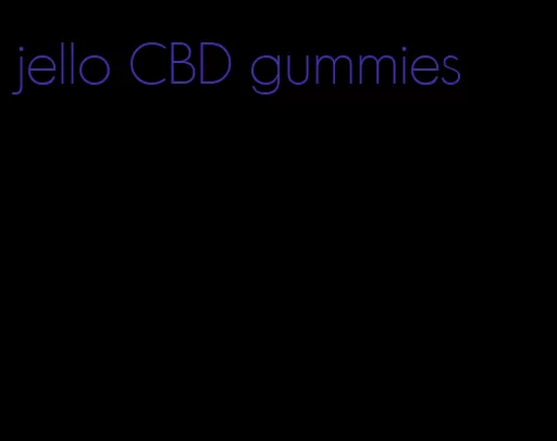 jello CBD gummies