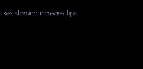 sex stamina increase tips