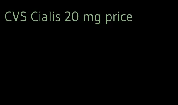 CVS Cialis 20 mg price