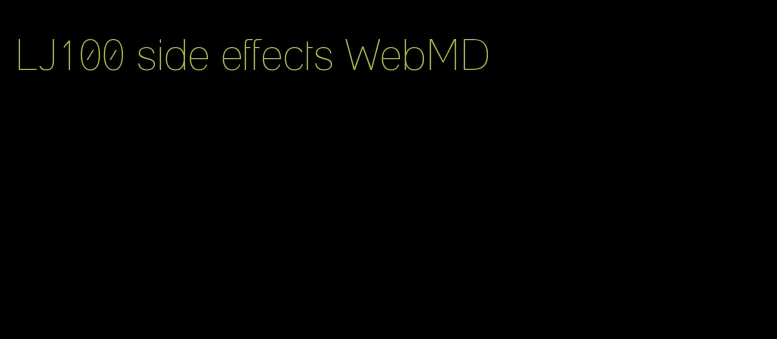 LJ100 side effects WebMD