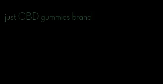 just CBD gummies brand