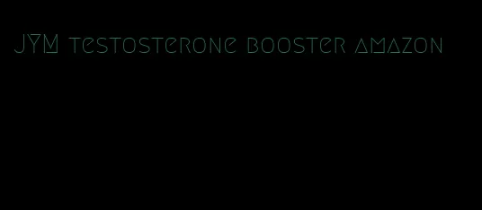 JYM testosterone booster amazon