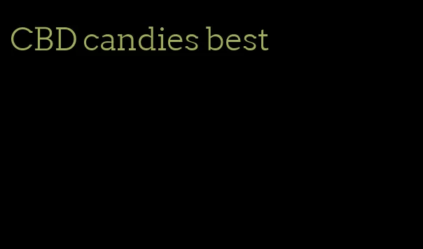 CBD candies best