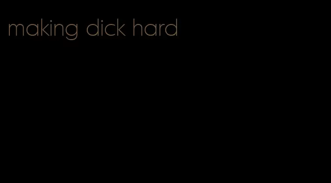 making dick hard