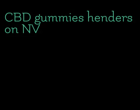 CBD gummies henderson NV