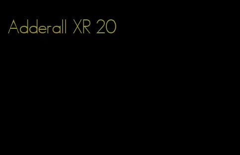 Adderall XR 20