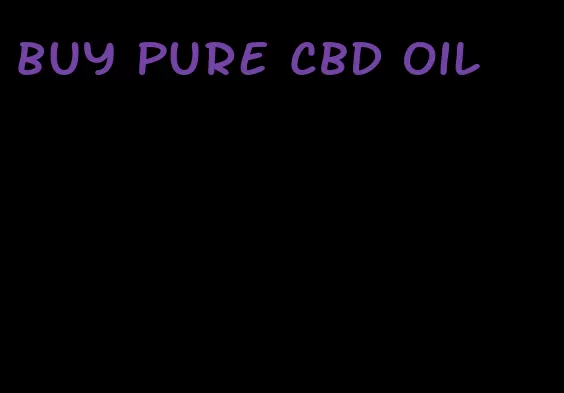 buy pure CBD oil