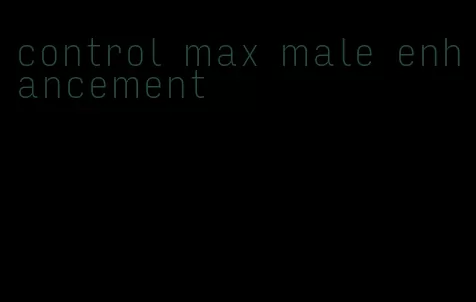 control max male enhancement