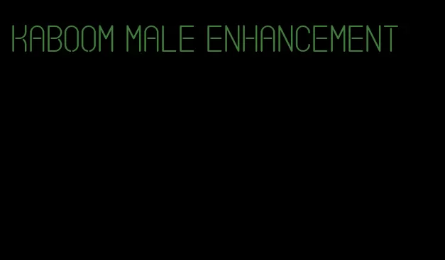 kaboom male enhancement