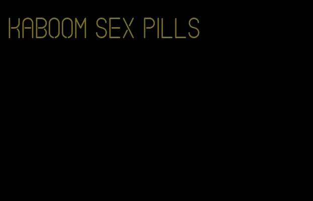 kaboom sex pills