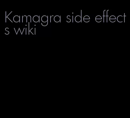 Kamagra side effects wiki