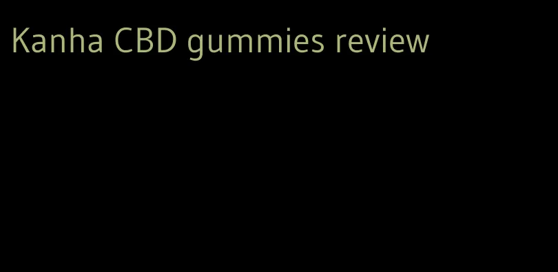 Kanha CBD gummies review