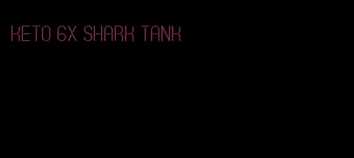 keto 6x shark tank