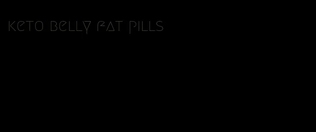 keto belly fat pills