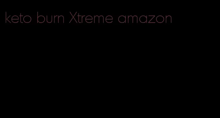 keto burn Xtreme amazon