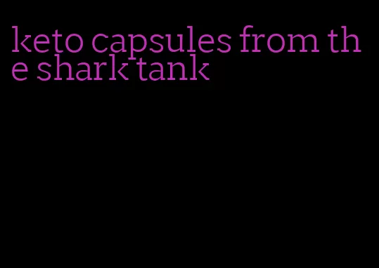 keto capsules from the shark tank