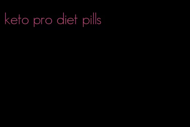 keto pro diet pills