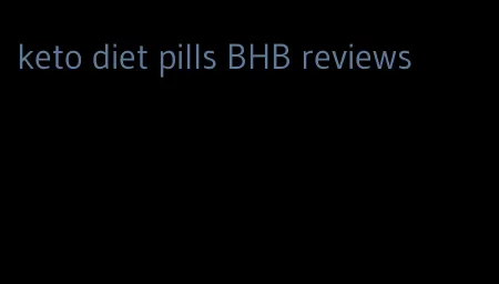 keto diet pills BHB reviews