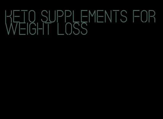 keto supplements for weight loss