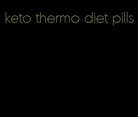 keto thermo diet pills