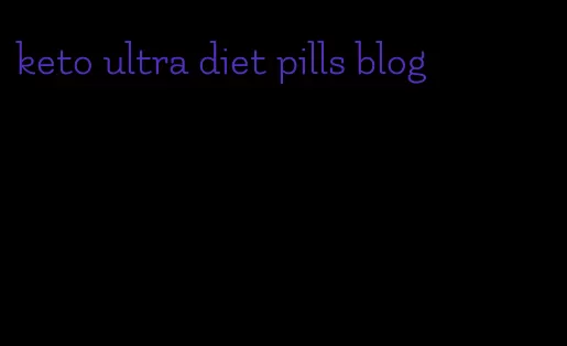 keto ultra diet pills blog