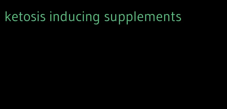 ketosis inducing supplements