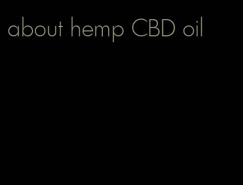 about hemp CBD oil