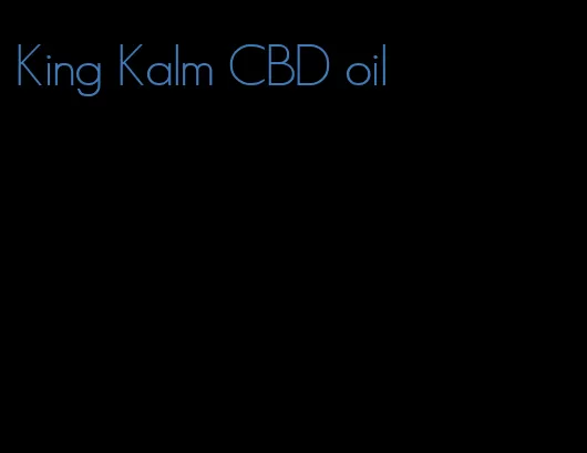 King Kalm CBD oil