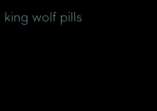 king wolf pills