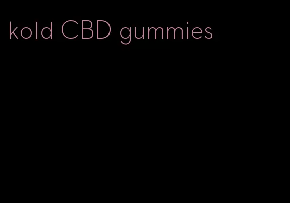 kold CBD gummies