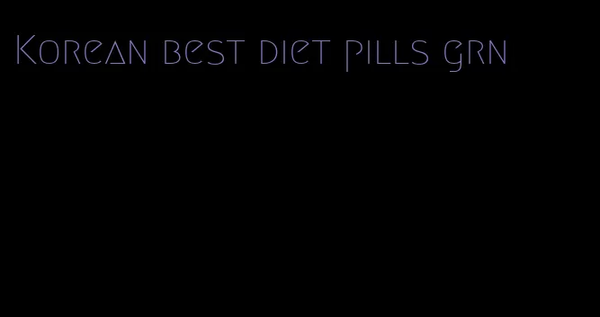 Korean best diet pills grn