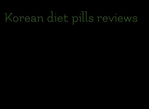 Korean diet pills reviews