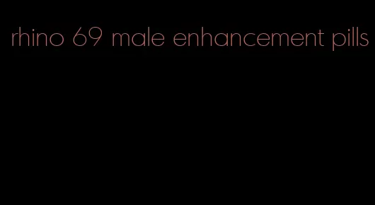 rhino 69 male enhancement pills