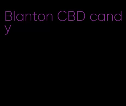 Blanton CBD candy