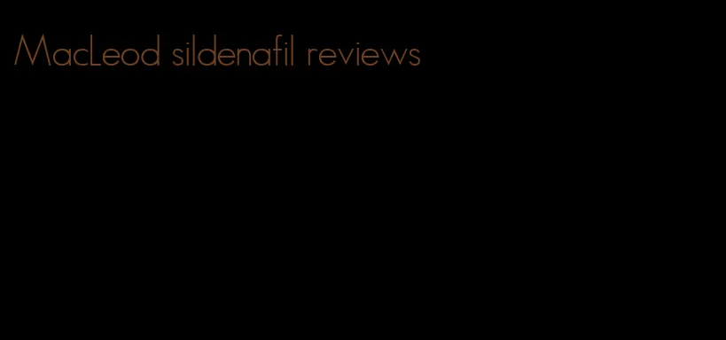 MacLeod sildenafil reviews