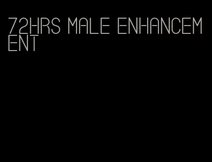 72hrs male enhancement